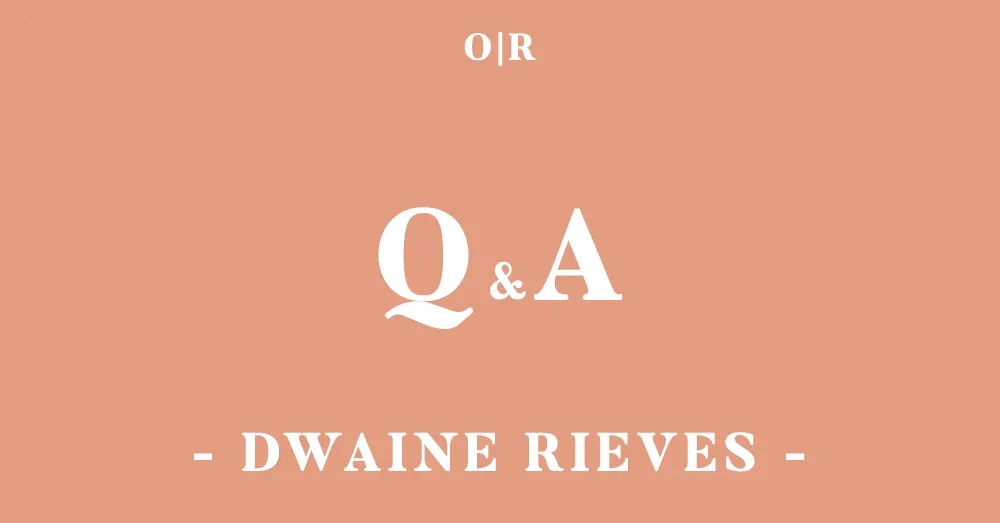 orsons-review_qa_issue3_dwaine-rieves.png