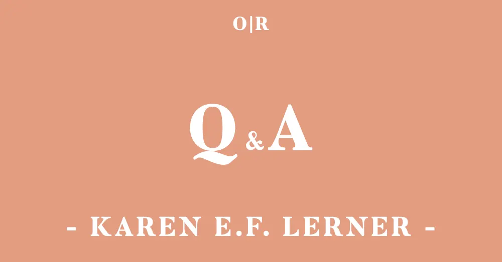 orsons-review_qa_issue3_karen-lerner.png
